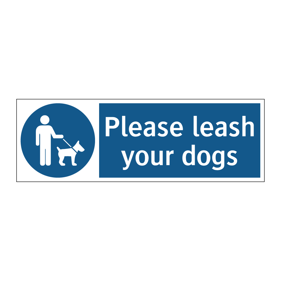 Please leash your dogs