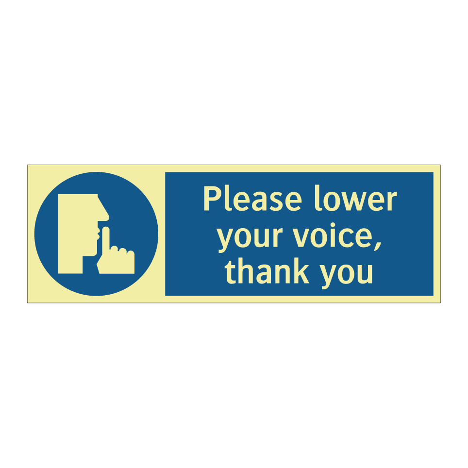 Please lower your voice, thank you