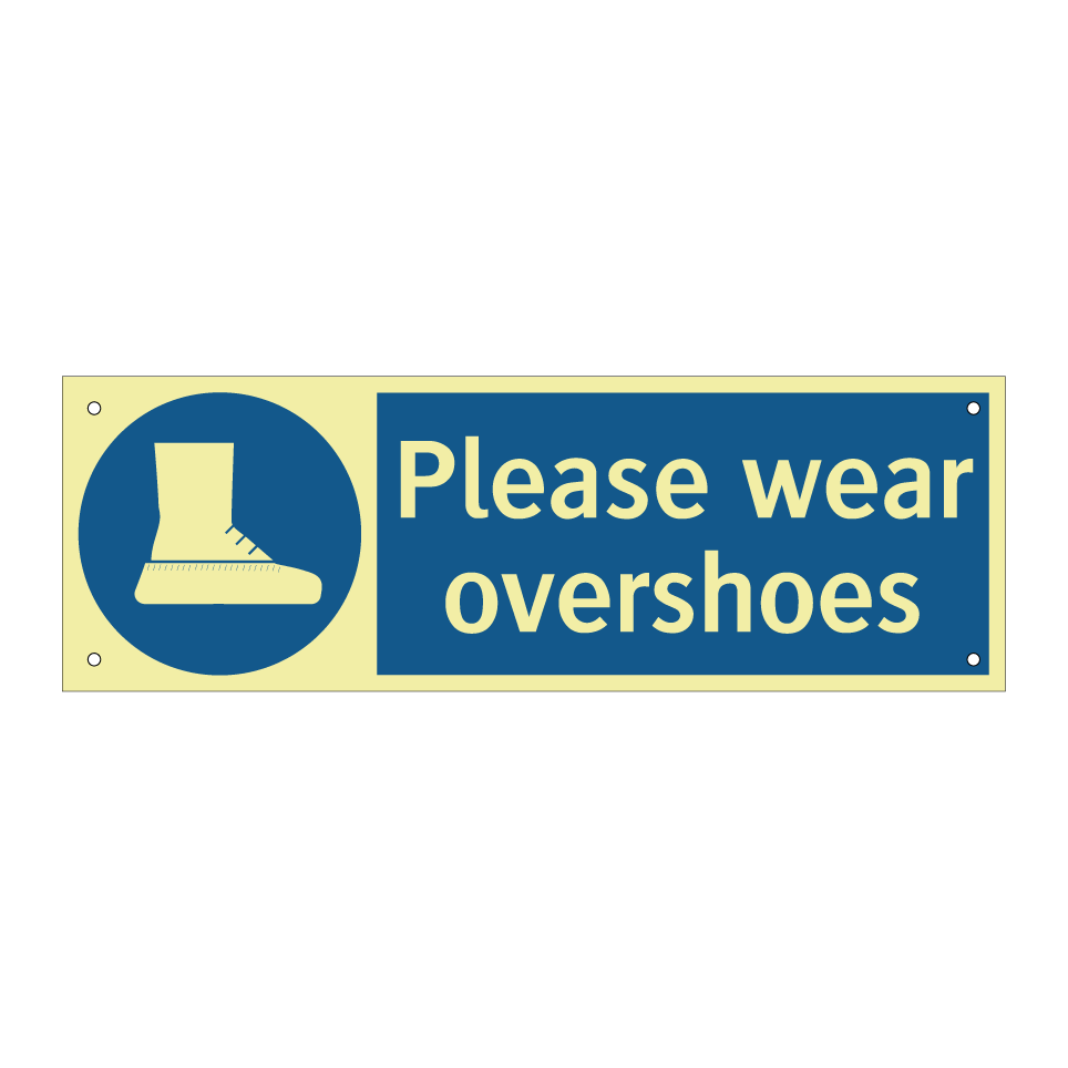 Please wear overshoes