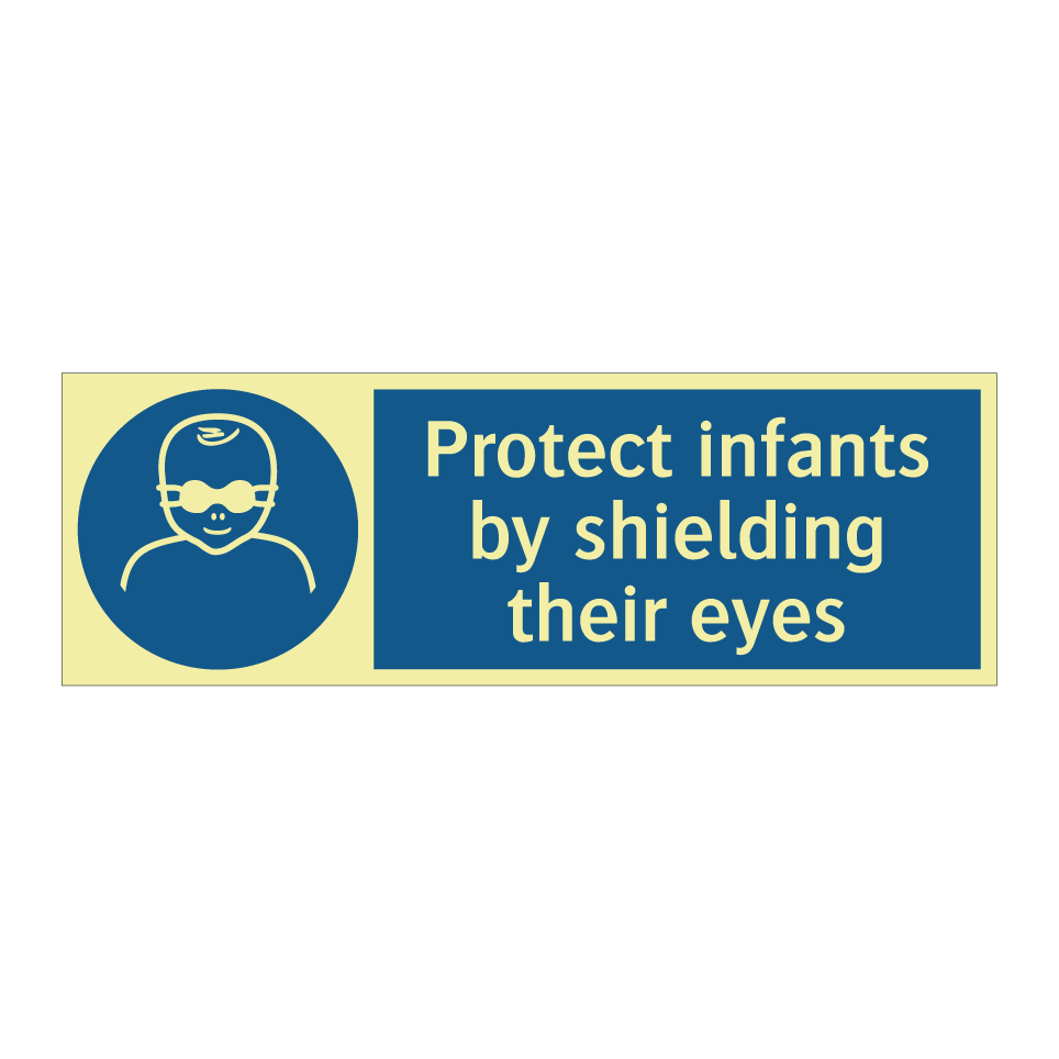 Protect infants by shielding their eyes