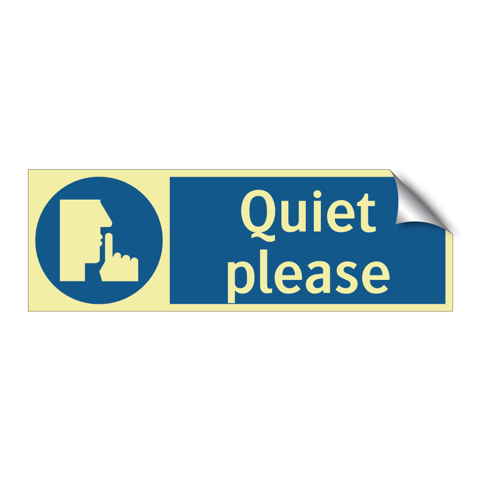 Quiet please