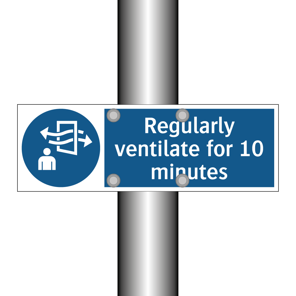 Regularly ventilate for 10 minutes