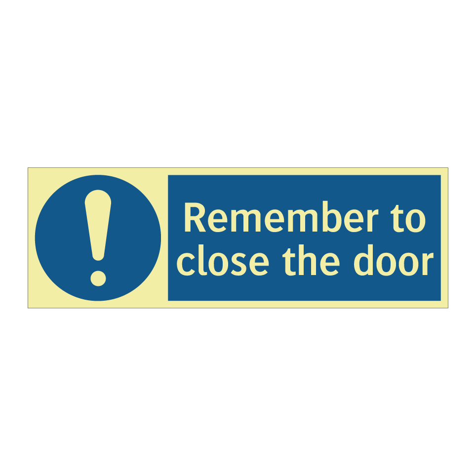 Remember to close the door