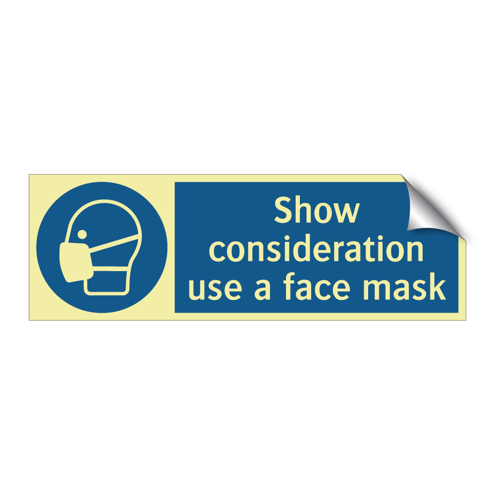 Show consideration use a face mask