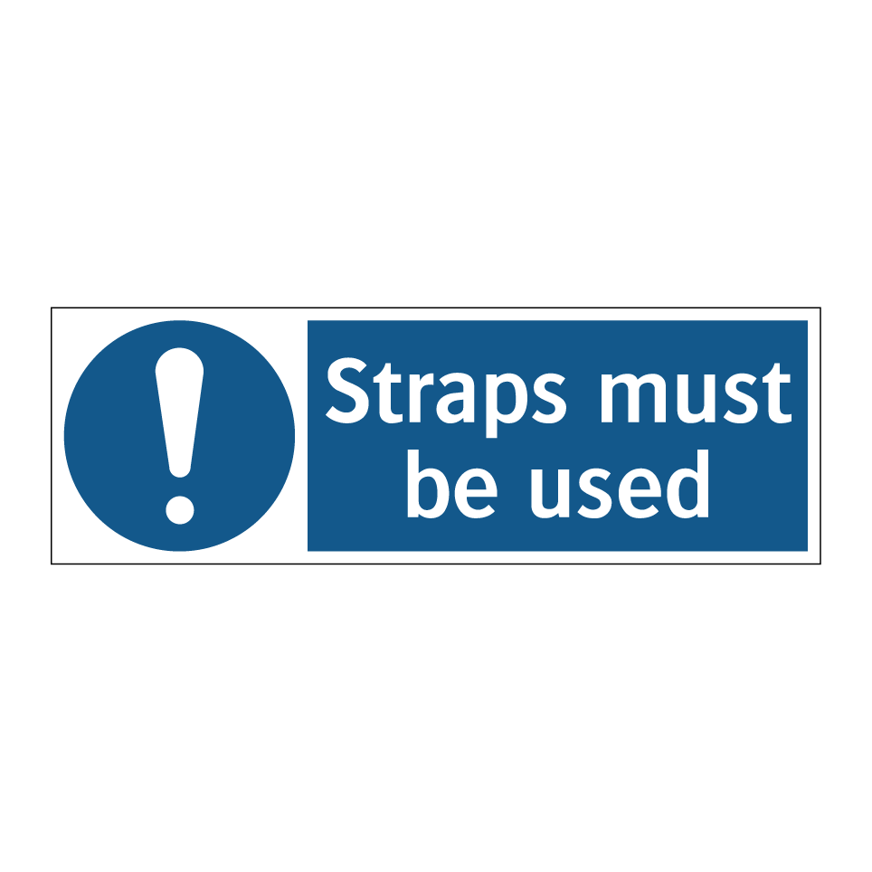Straps must be used