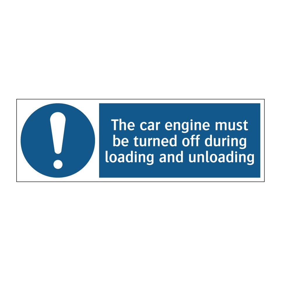The car engine must be turned off during loading and unloading