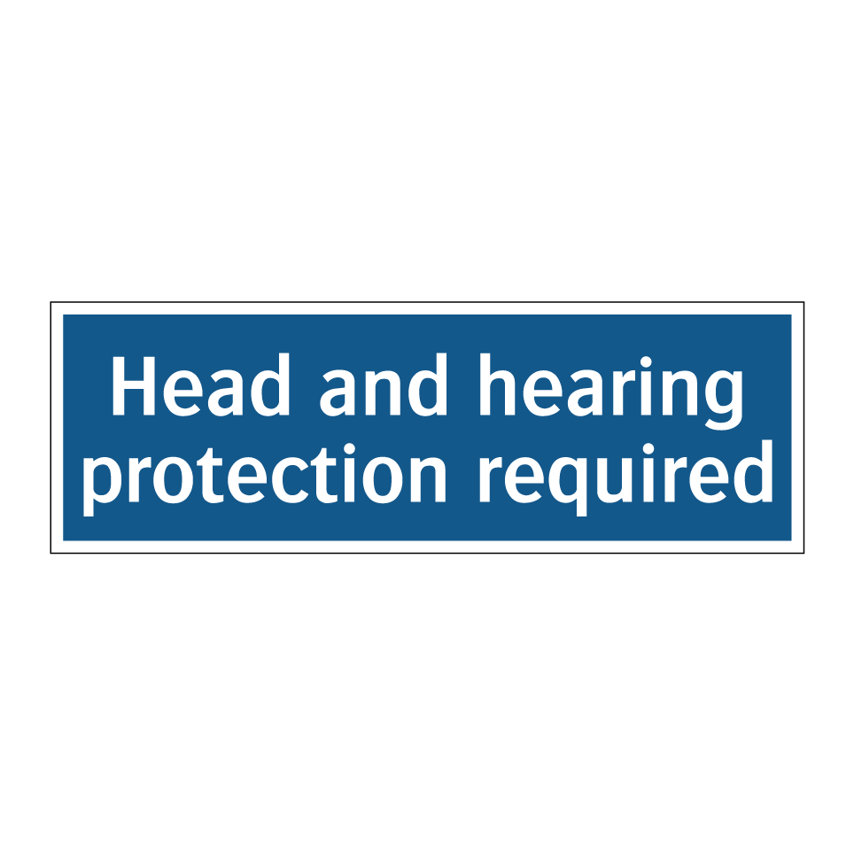 Head and hearing protection required