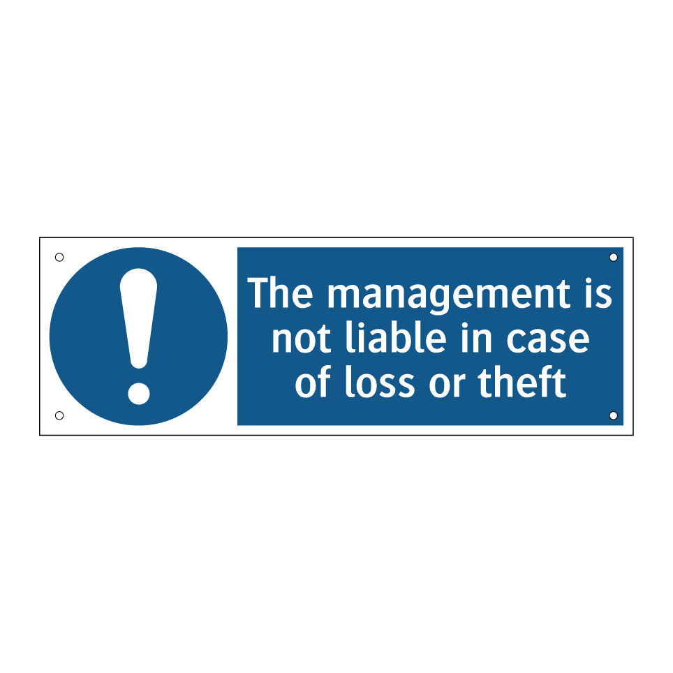 The management is not liable in case of loss or theft