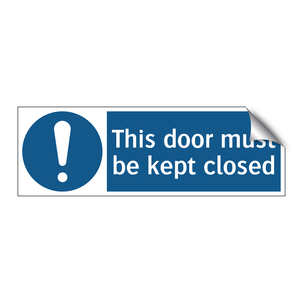 This door must be kept closed