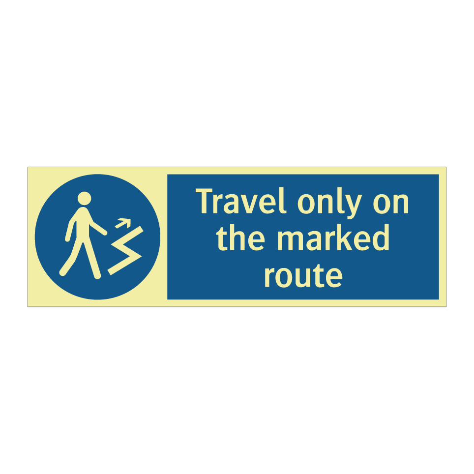 Travel only on the marked route