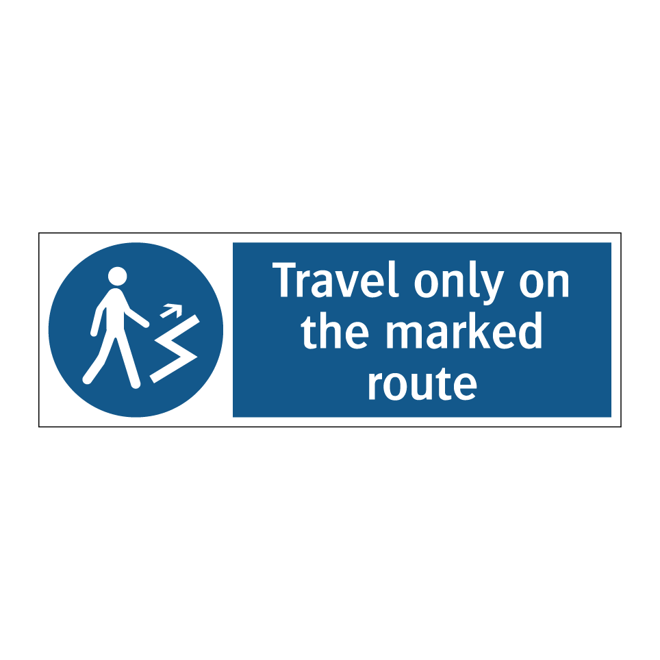 Travel only on the marked route