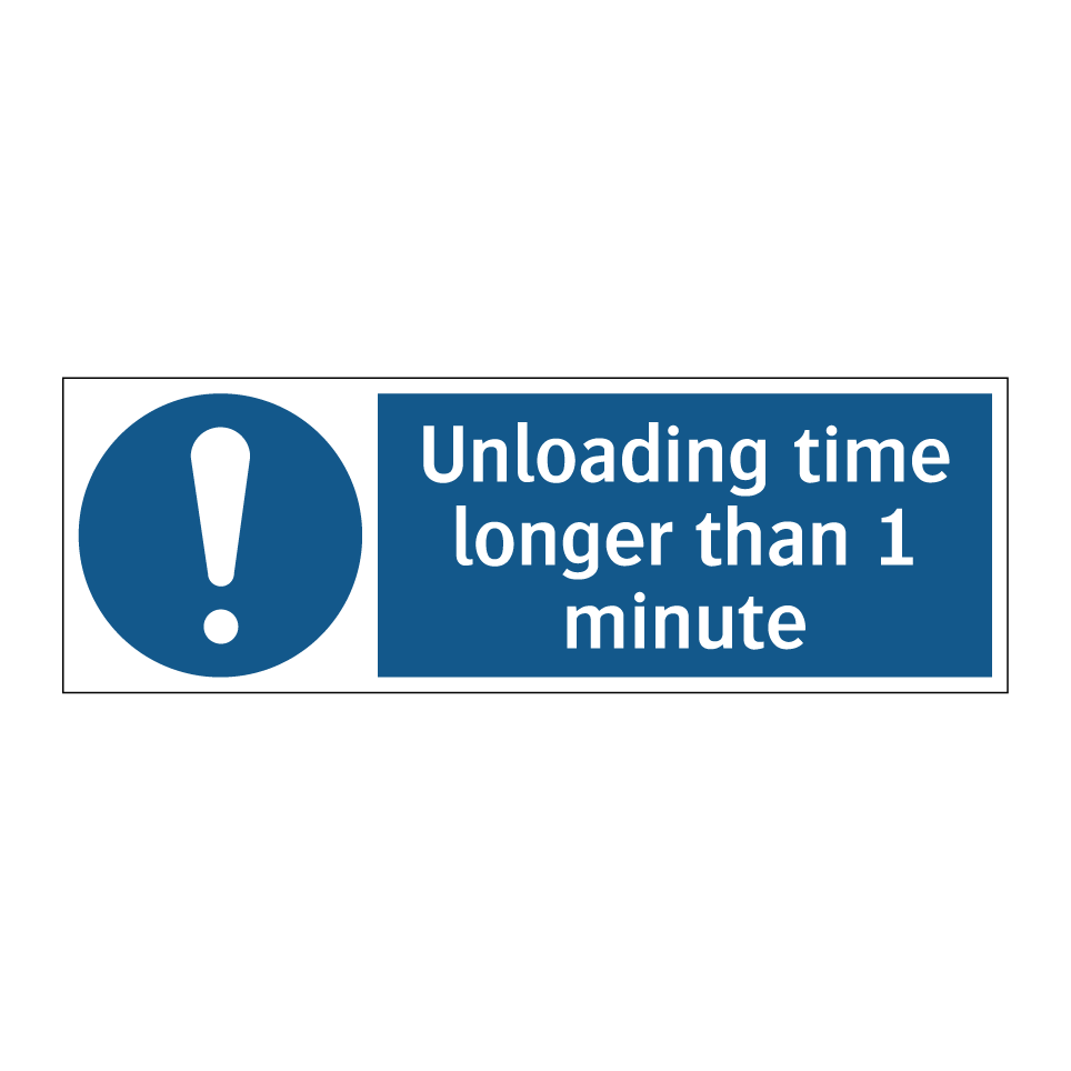 Unloading time longer than 1 minute