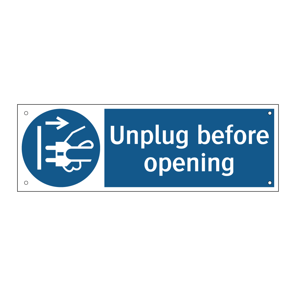 Unplug before opening