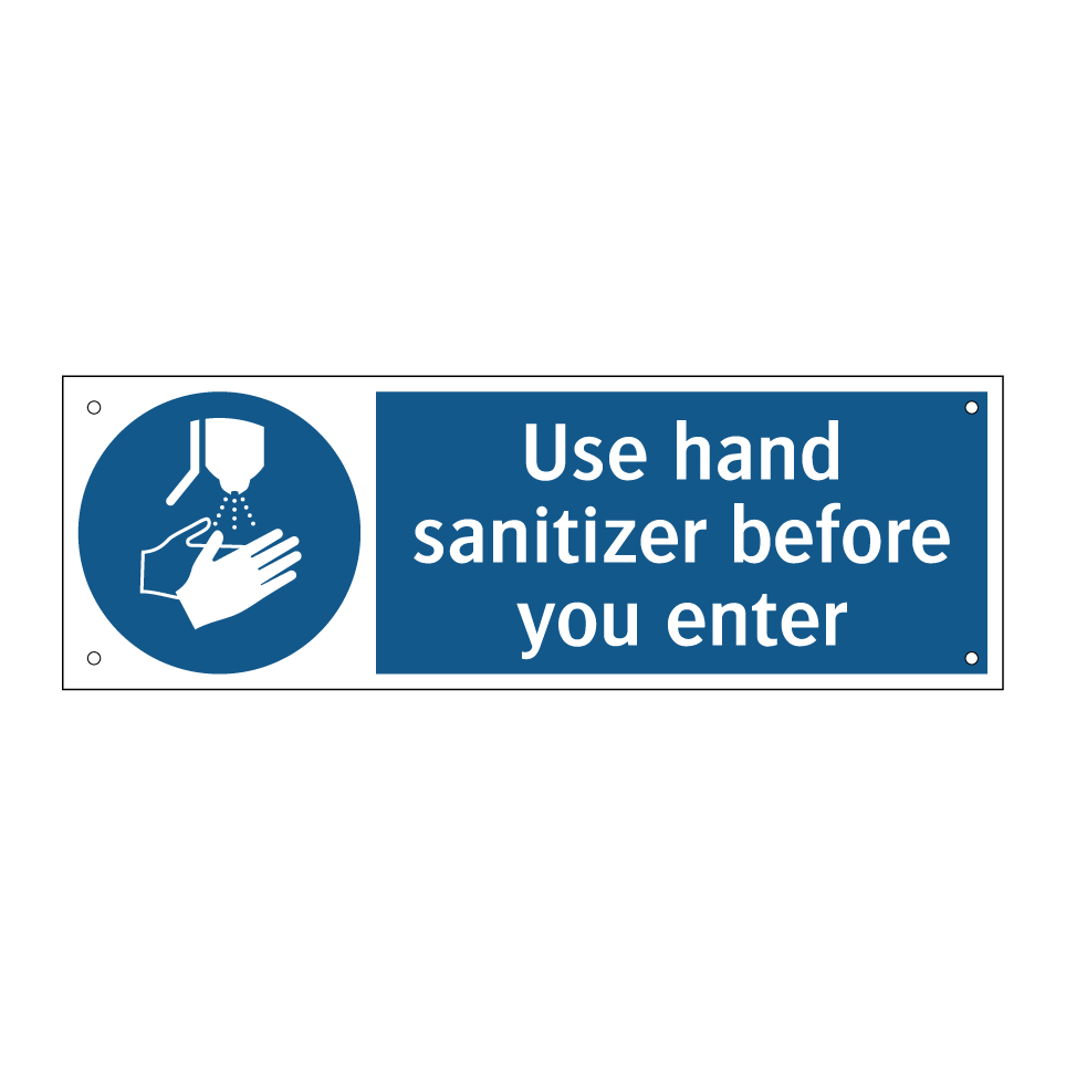 Use hand sanitizer before you enter