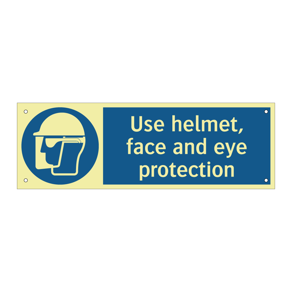 Use helmet, face and eye protection