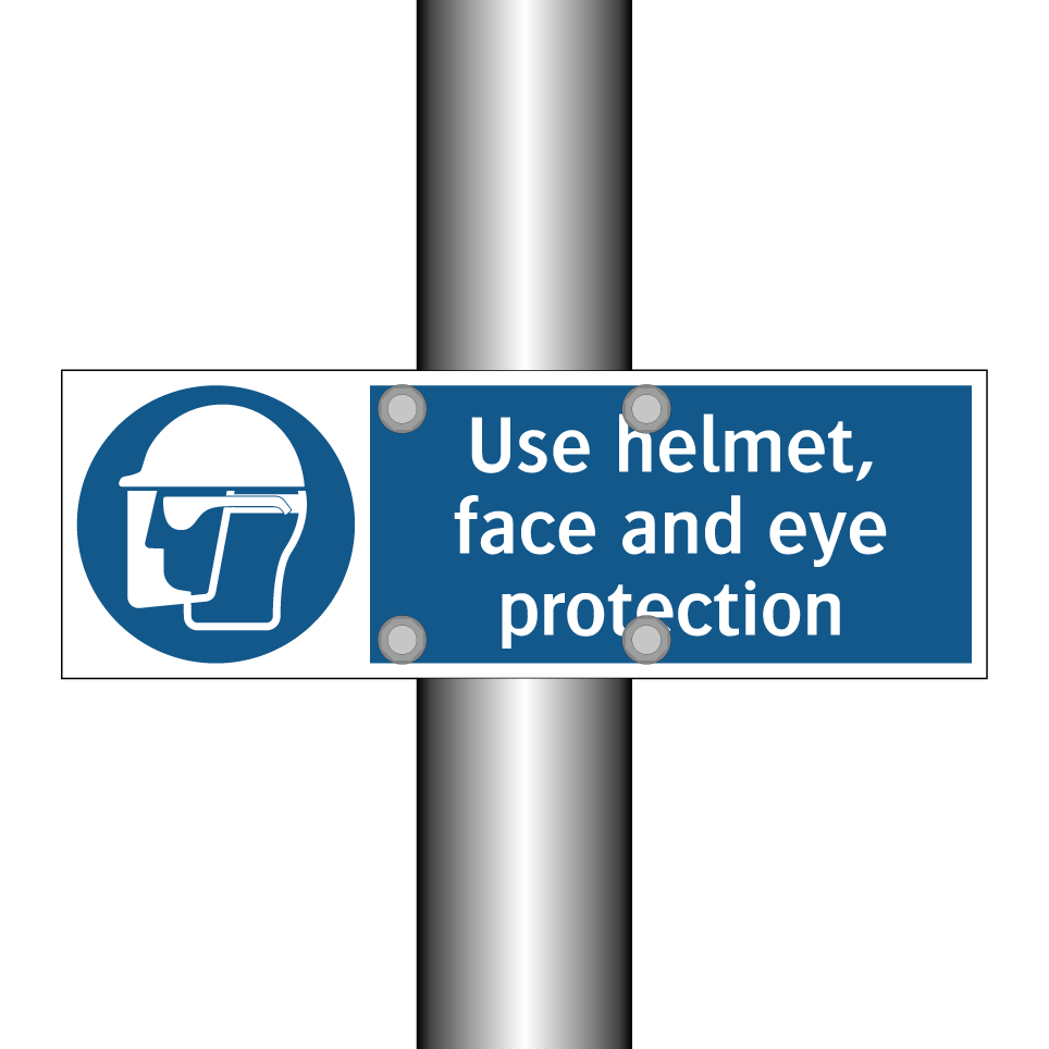 Use helmet, face and eye protection