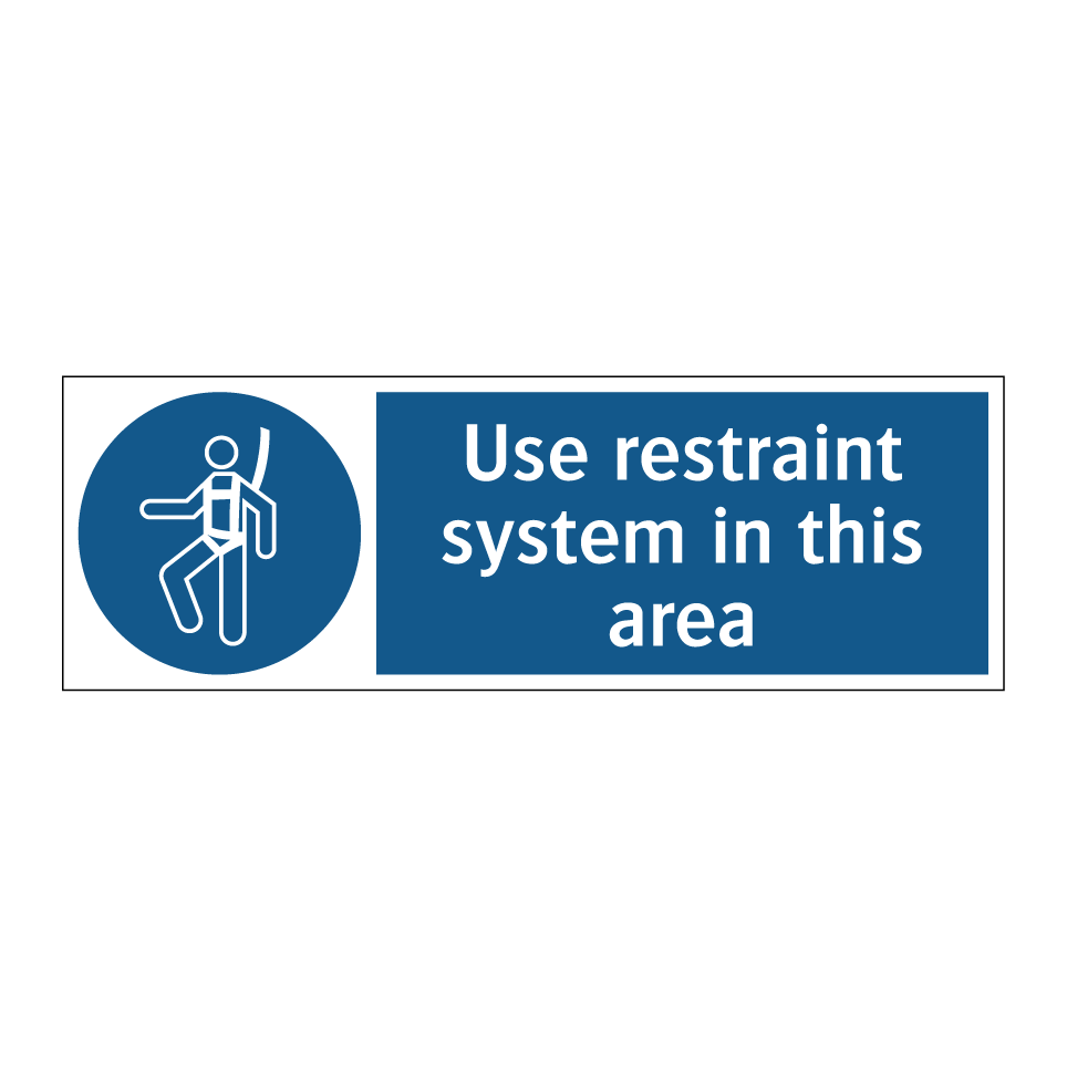 Use restraint system in this area