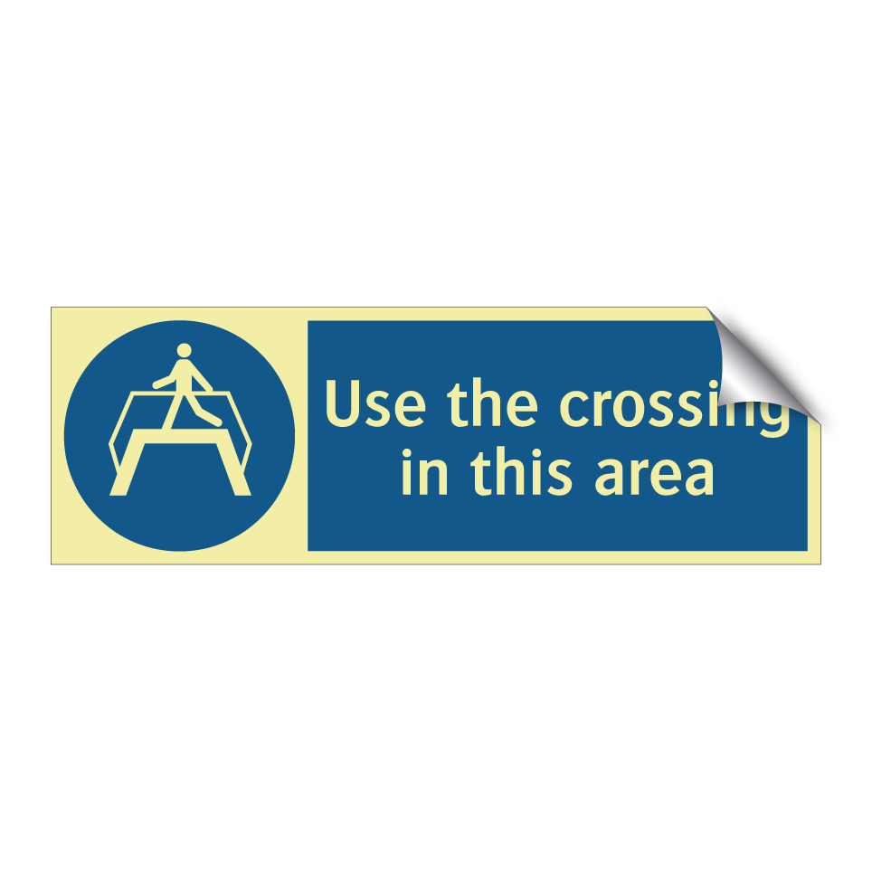 Use the crossing in this area