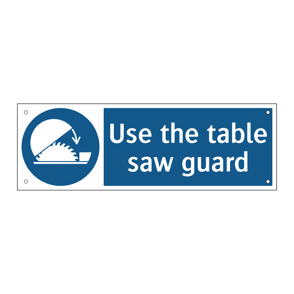 Use the table saw guard