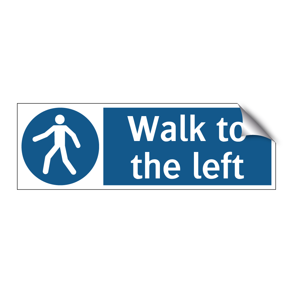 Walk to the left