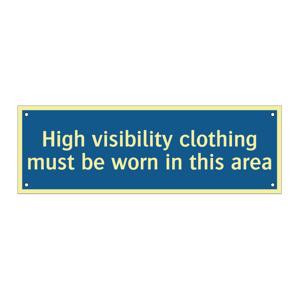 High visibility clothing must be worn in this area