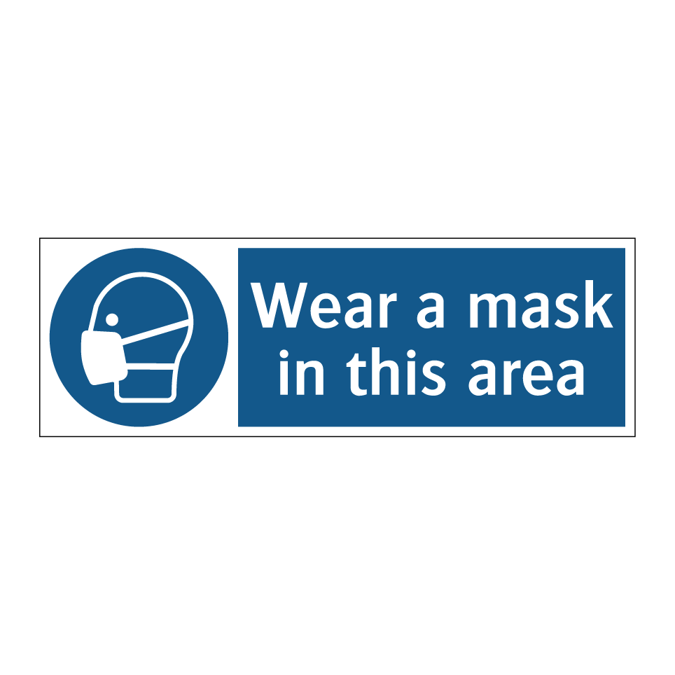 Wear a mask in this area