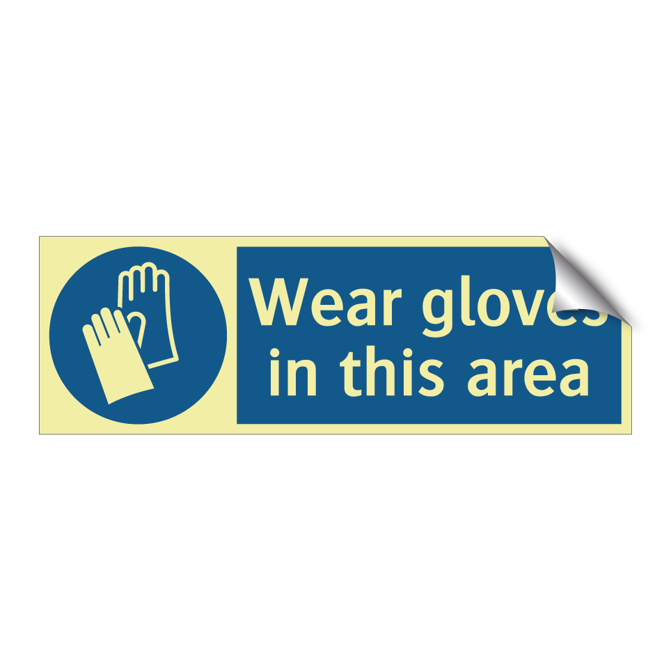 Wear gloves in this area