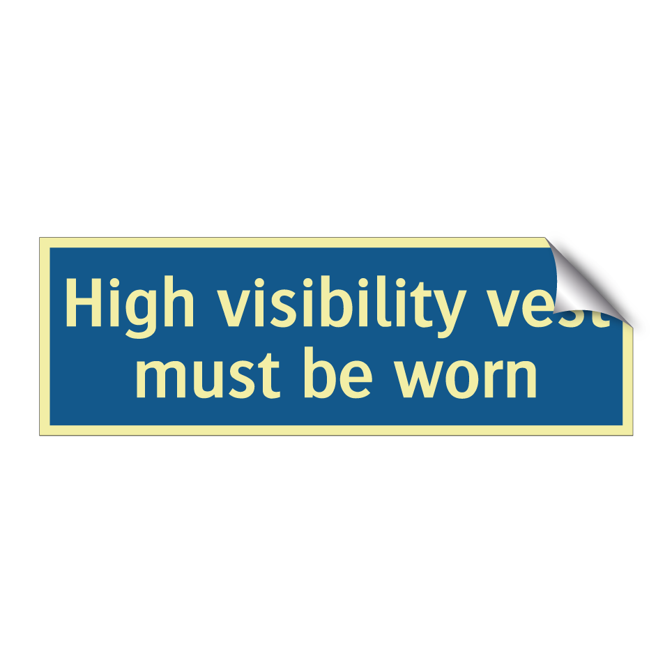 High visibility vest must be worn