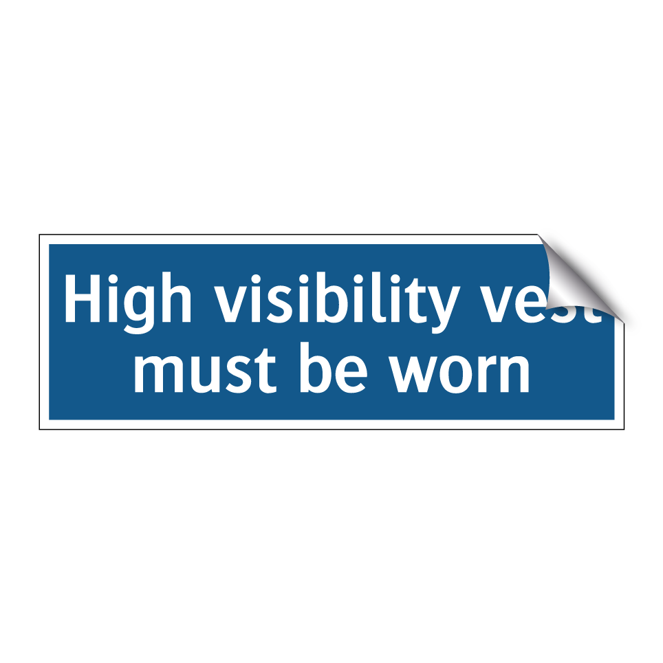 High visibility vest must be worn