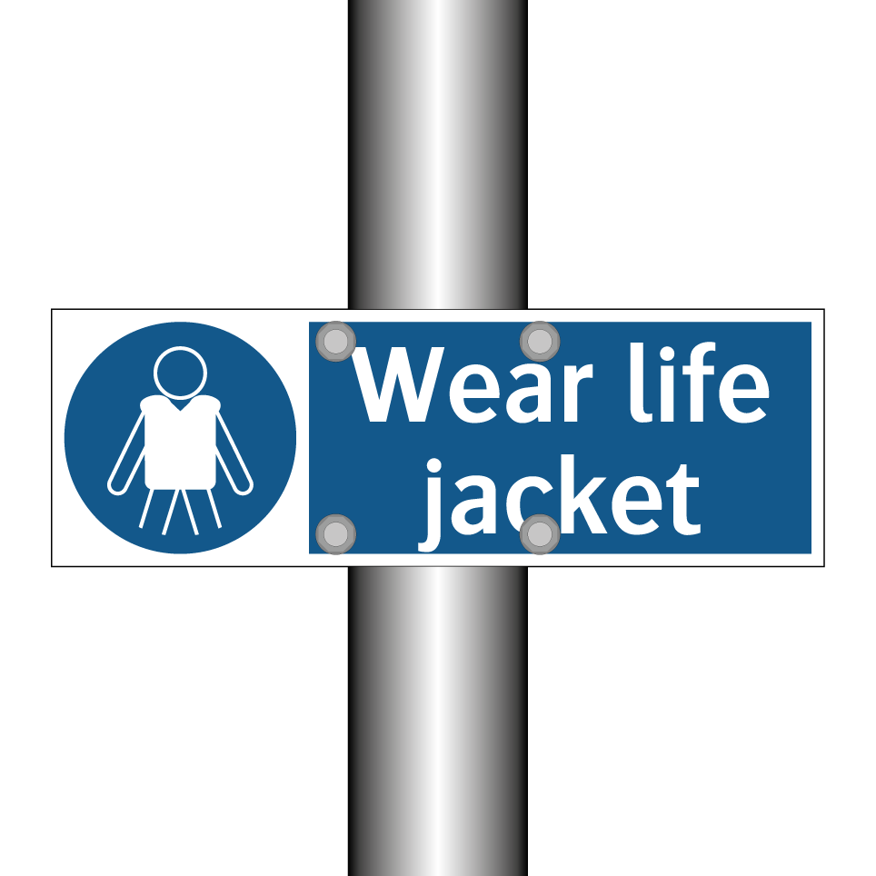Wear life jacket