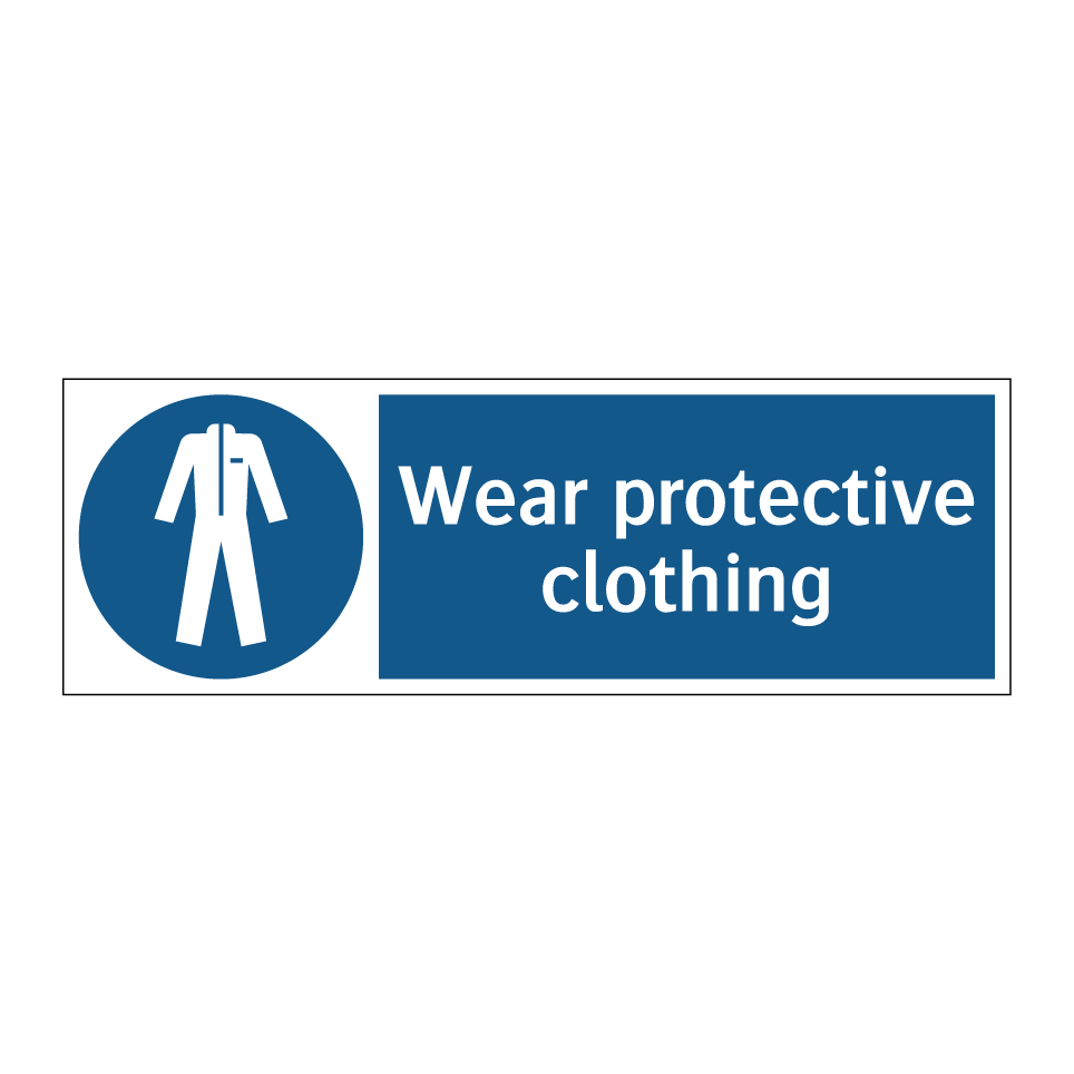 Wear protective clothing