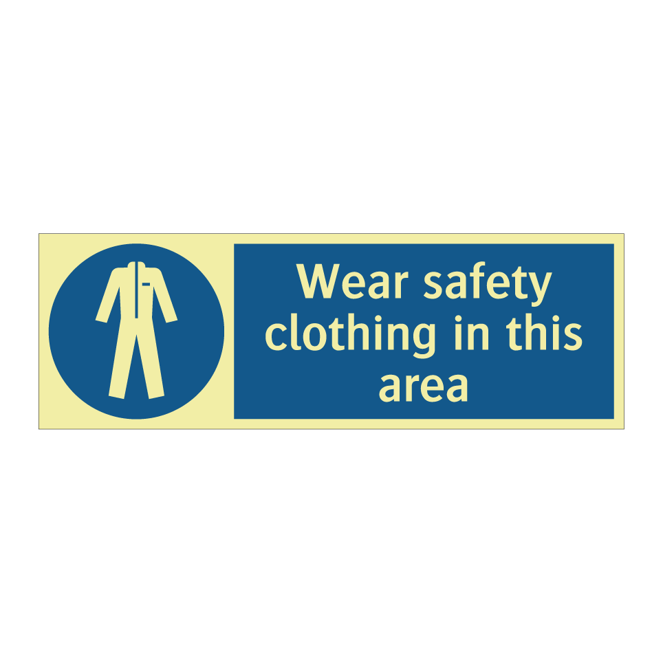 Wear safety clothing in this area