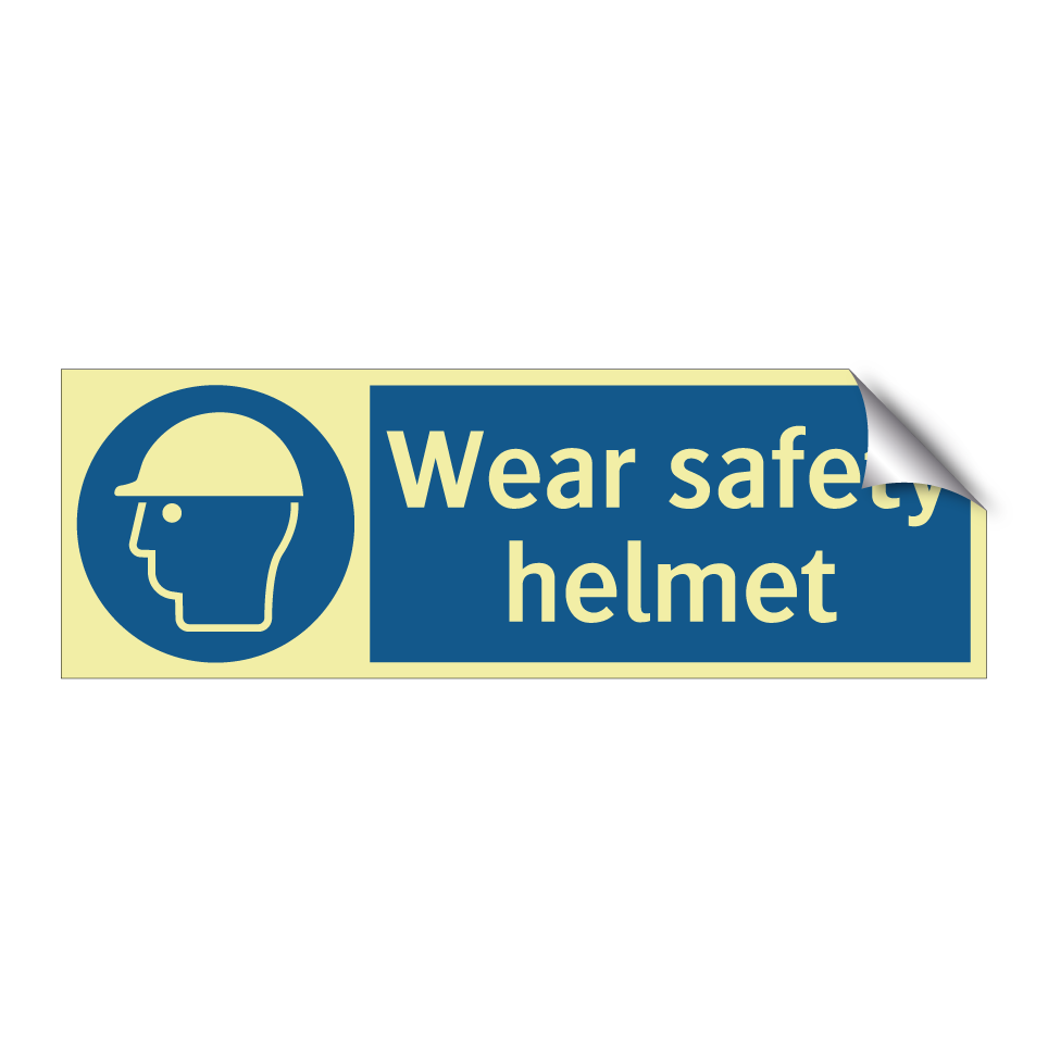 Wear safety helmet