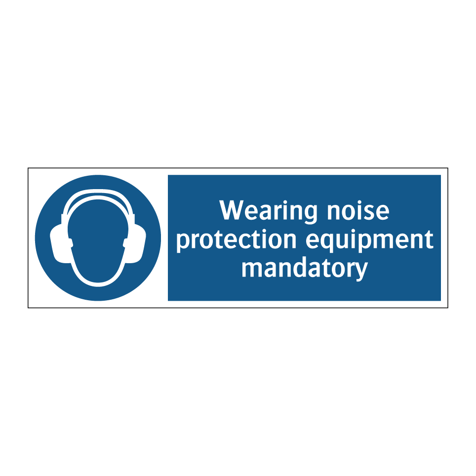 Wearing noise protection equipment mandatory