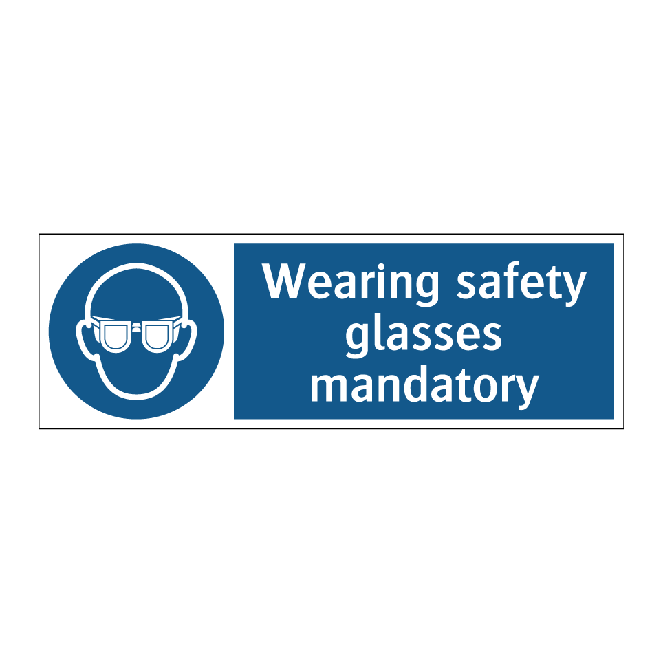 Wearing safety glasses mandatory