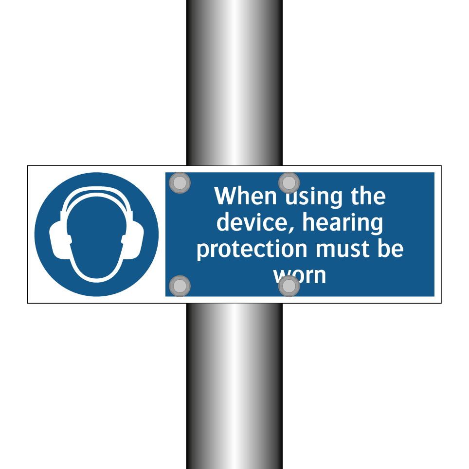 When using the device, hearing protection must be worn