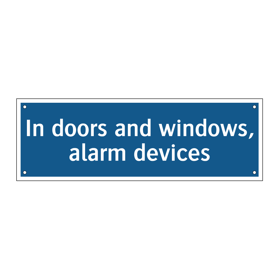 In doors and windows, alarm devices