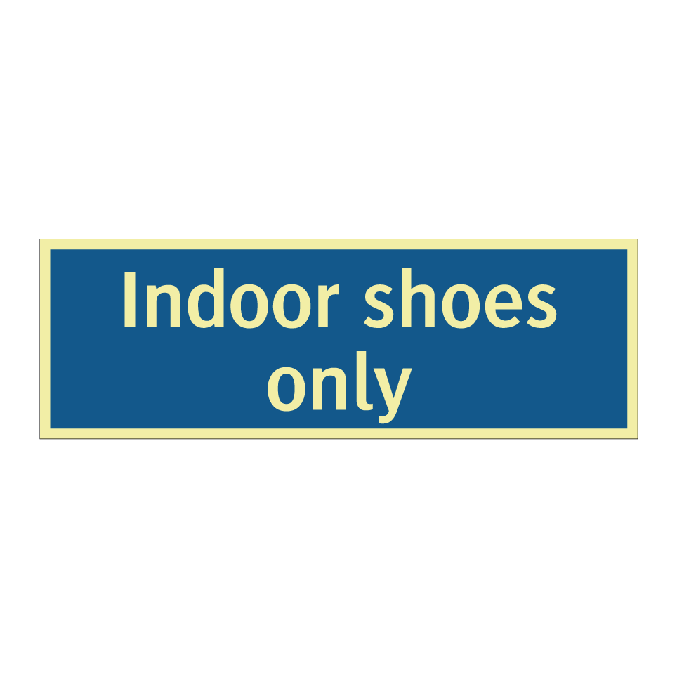 Indoor shoes only