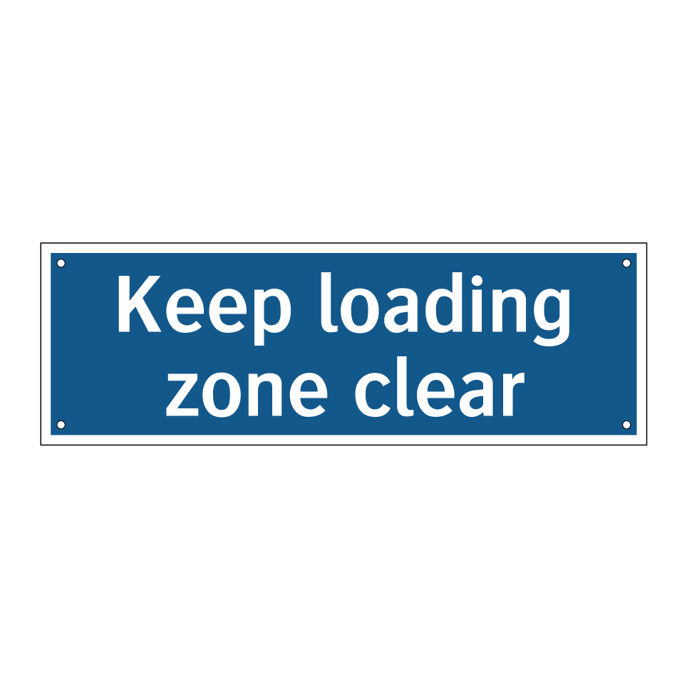 Keep loading zone clear