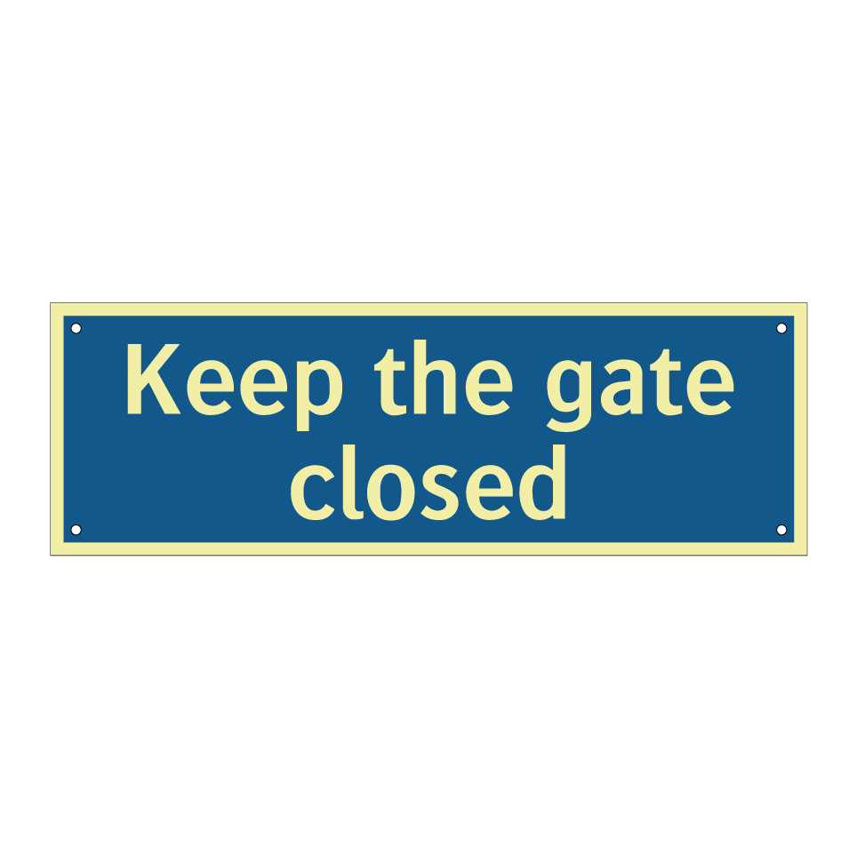 Keep the gate closed