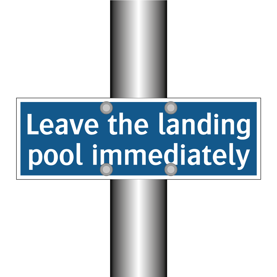 Leave the landing pool immediately