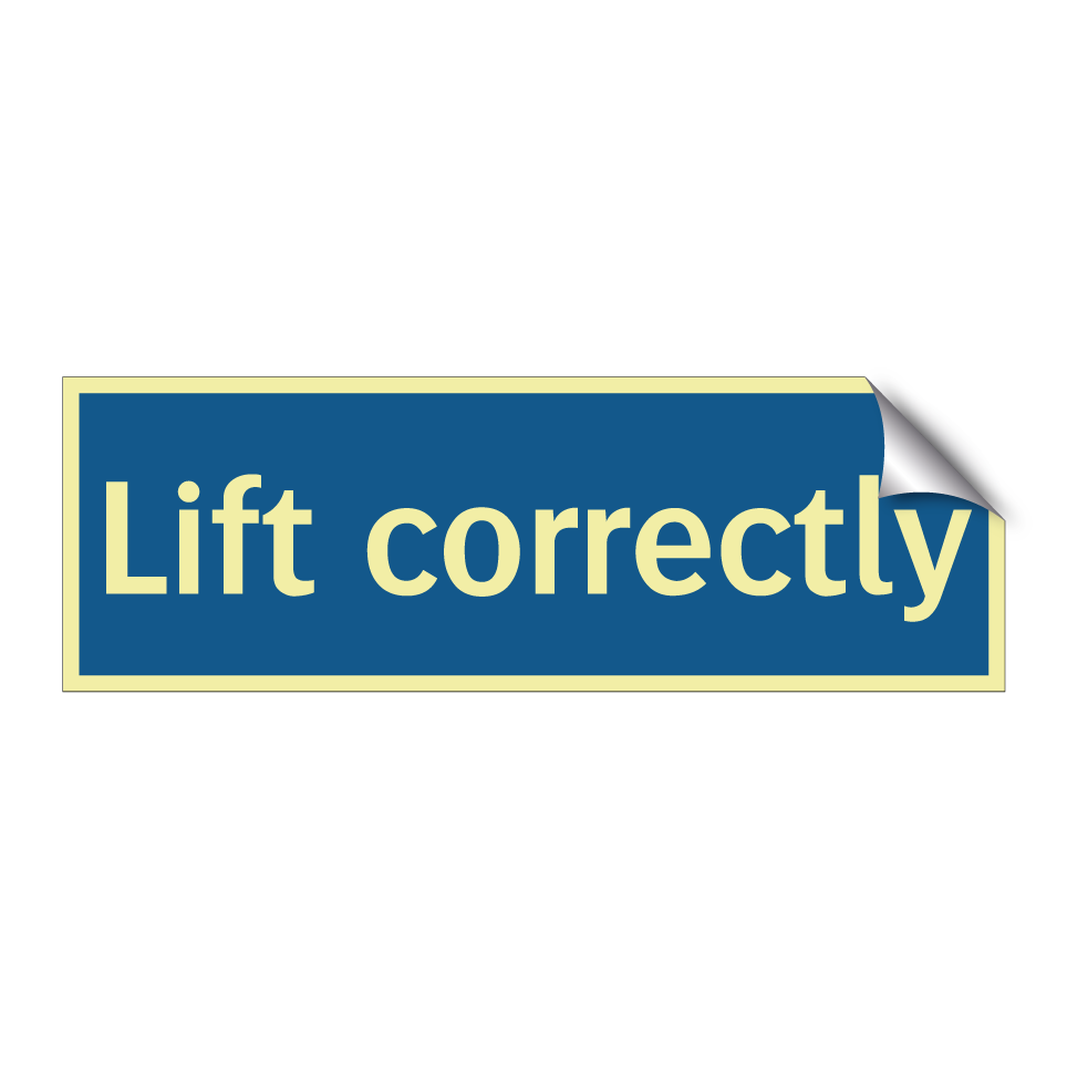 Lift correctly