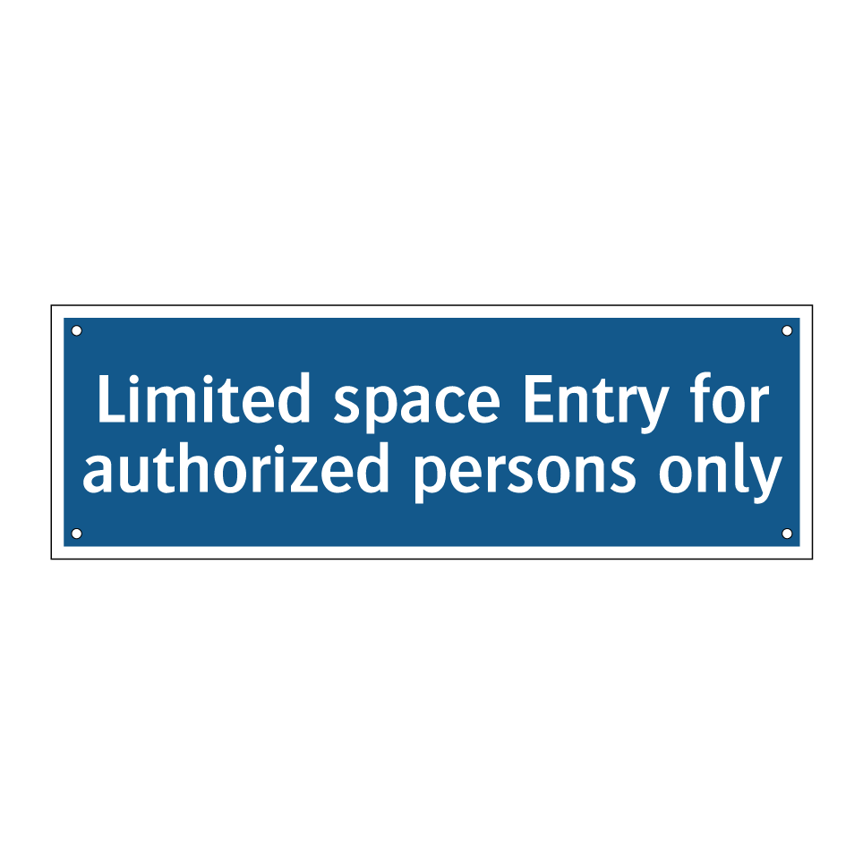 Limited space Entry for authorized persons only