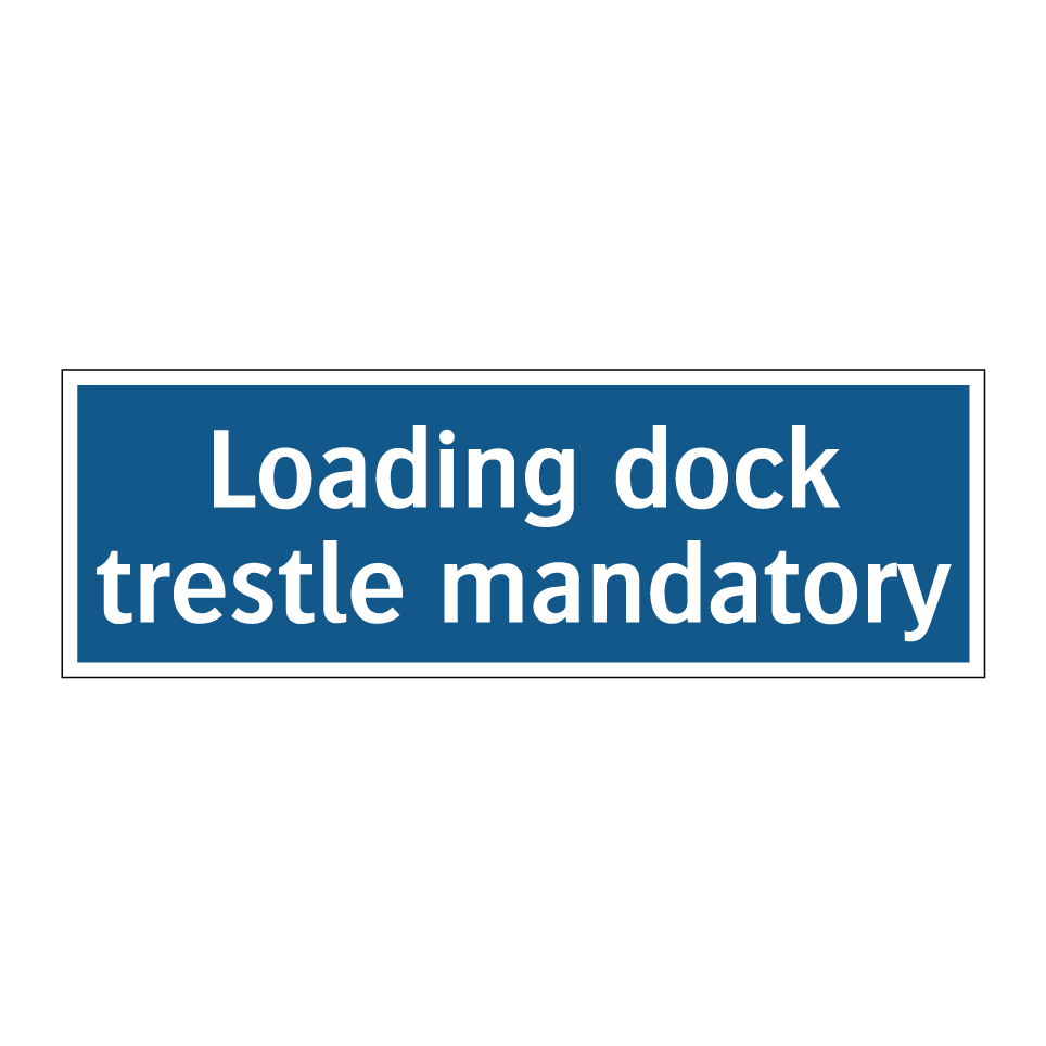 Loading dock trestle mandatory
