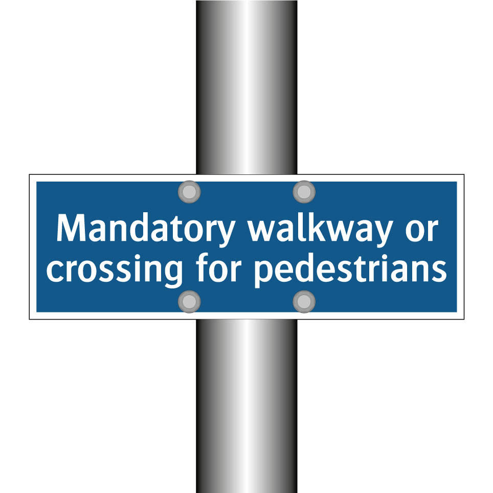 Mandatory walkway or crossing for pedestrians