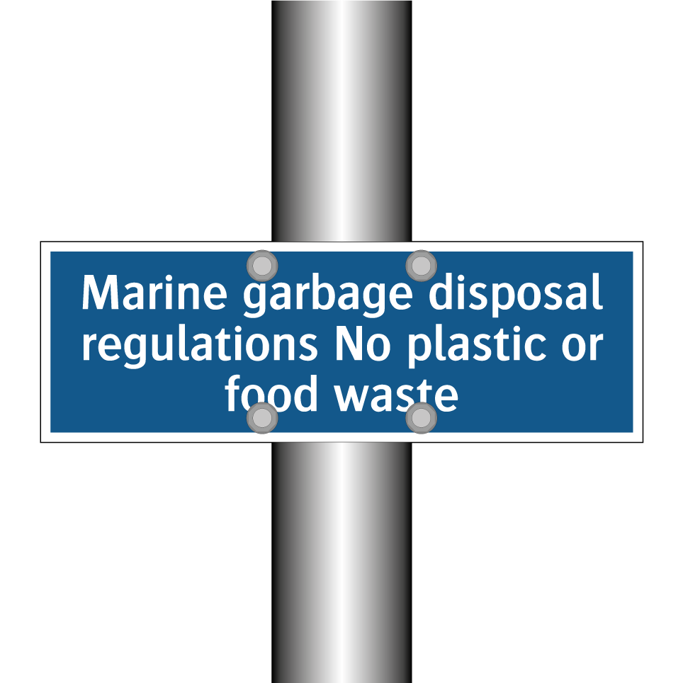 Marine garbage disposal regulations No plastic or food waste