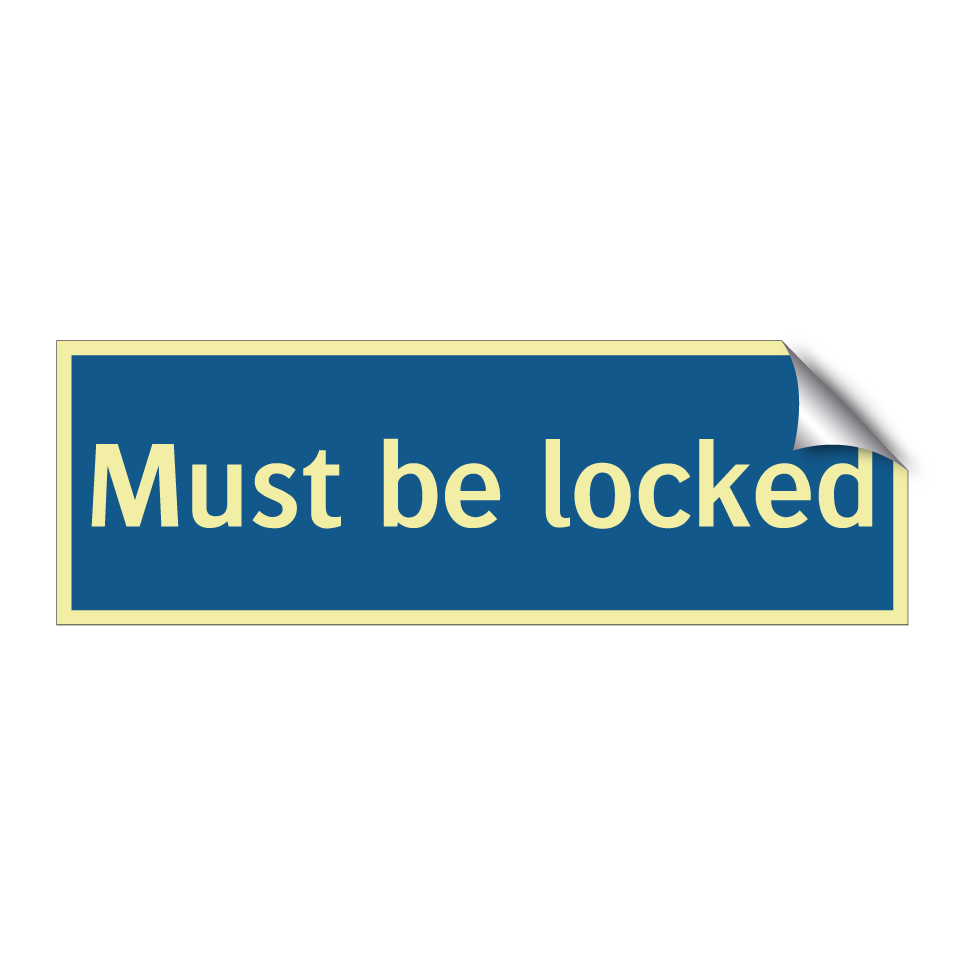 Must be locked