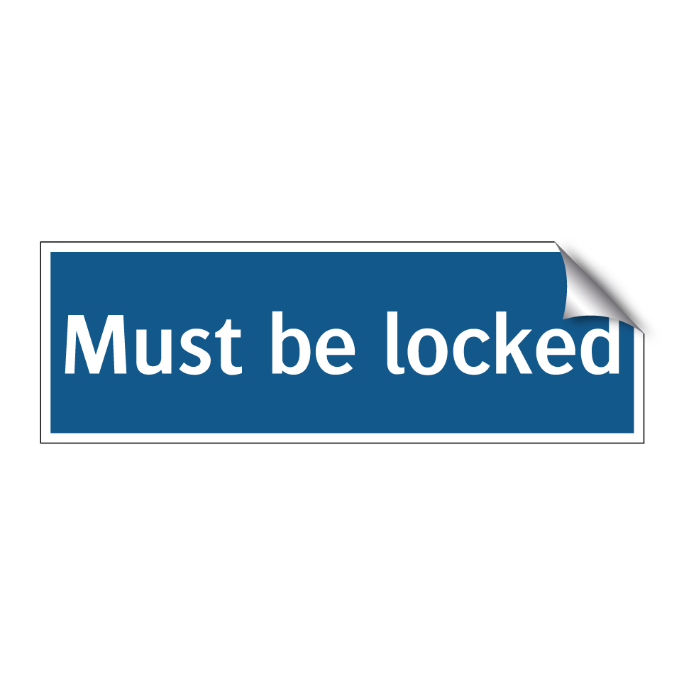 Must be locked