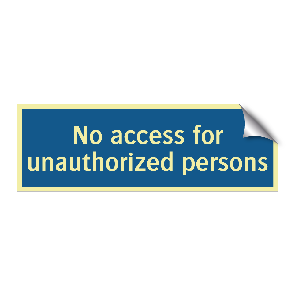 No access for unauthorized persons
