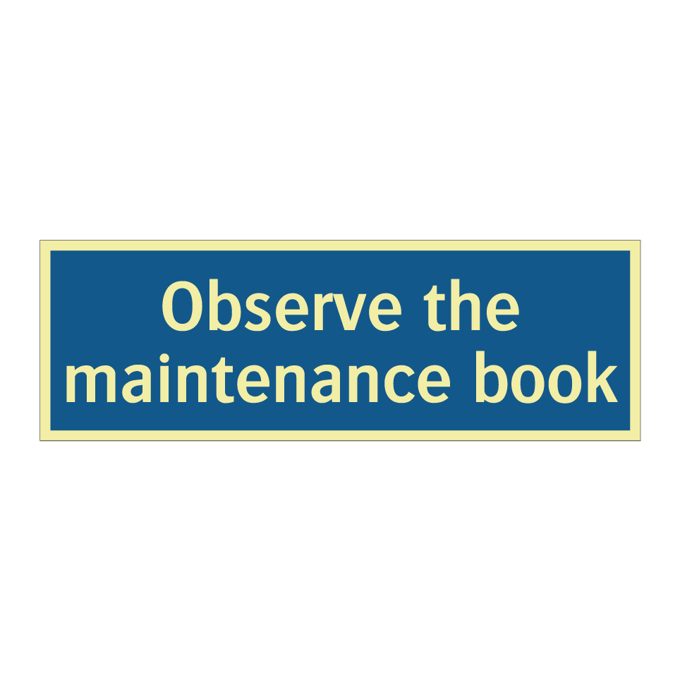 Observe the maintenance book